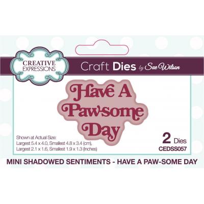 Creative Expressions Sue Wilson Craft Die - Have A Paw-some Day